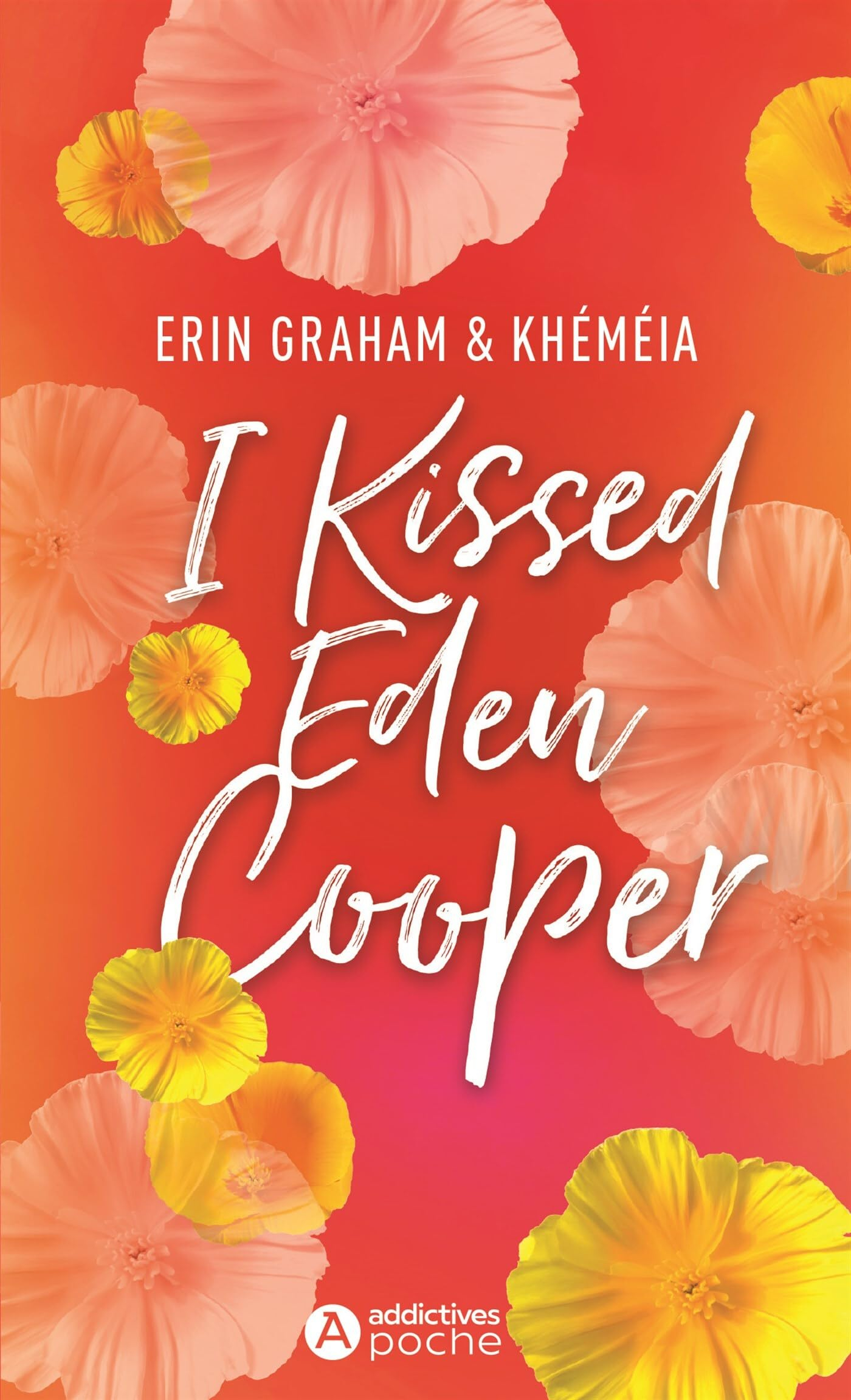 I kissed Eden Cooper