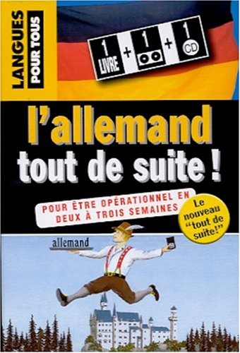 l'allemand tout de suite!