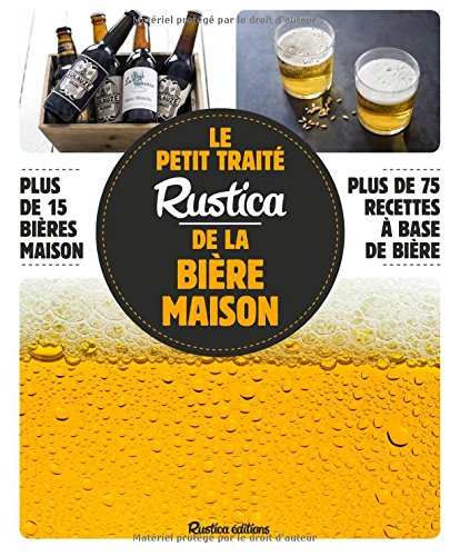 Le petit traité Rustica de la bière maison