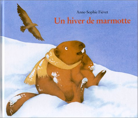 Un hiver de marmotte