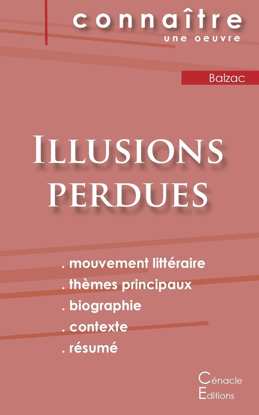Fiche de lecture Illusions perdues de Balzac (Analyse littéraire de référence et résumé complet)