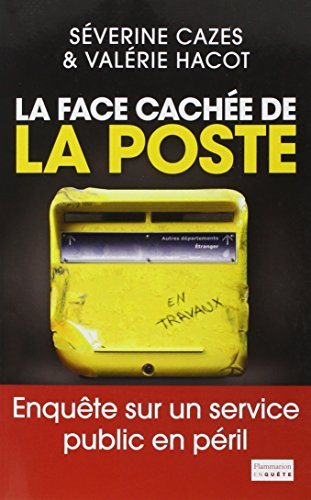 La face cachée de la Poste : enquête sur un service public en péril