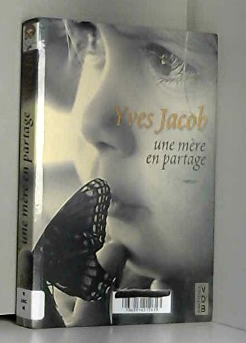 une mère en partage