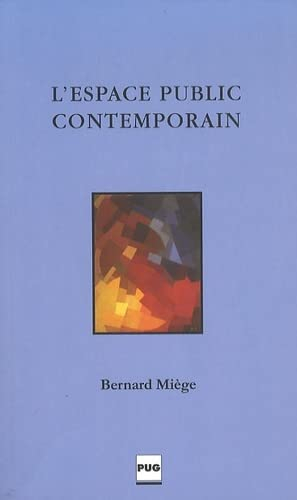 L'espace public contemporain : approche info-communicationnelle