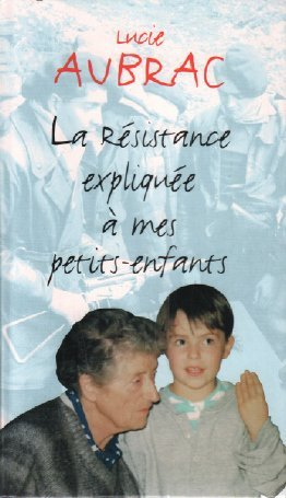 la résistance expliquée à mes petits-enfants