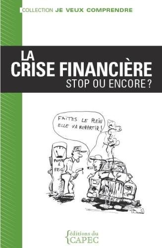 la crise financiere stop ou encore