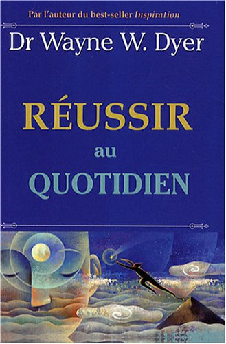 Réussir au quotidien