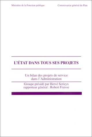 L'Etat dans tous ses projets : un bilan des projets de service dans l'administration, rapport du gro