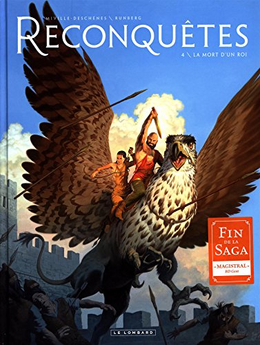 Reconquêtes. Vol. 4. La mort d'un roi