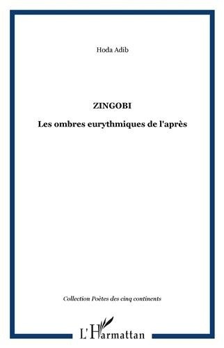 Zingobi : les ombres eurythmiques de l'après