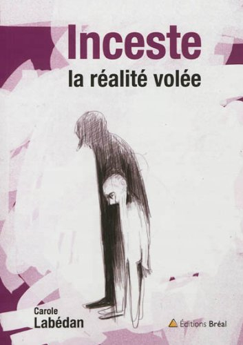Inceste : la réalité volée