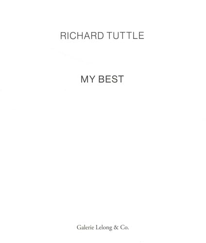 Richard Tuttle : my best