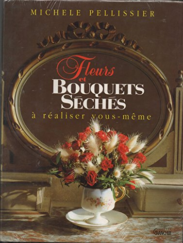 Fleurs et bouquets séchés