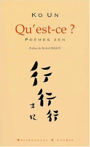 Qu'est-ce ? : poèmes zen