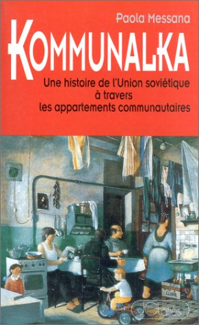 Kommunalka : une histoire de l'URSS à travers les appartements communautaires