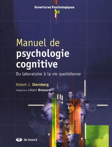 Manuel de psychologie cognitive : du laboratoire à la vie quotidienne
