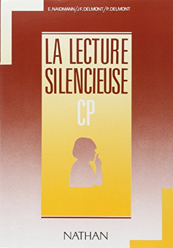 La Lecture silencieuse : CP