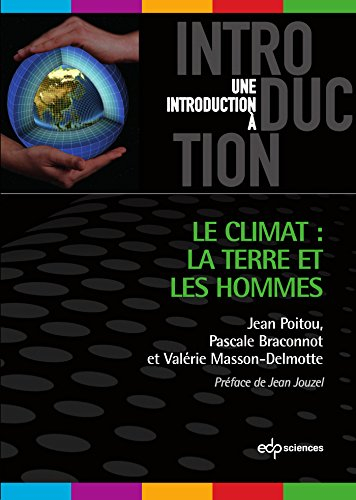 Le climat : la Terre et les hommes