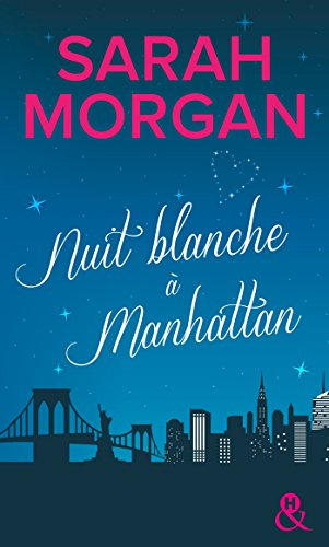 Coup de foudre à Manhattan. Vol. 1. Nuit blanche à Manhattan