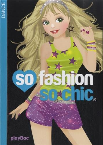 So fashion so chic : dance