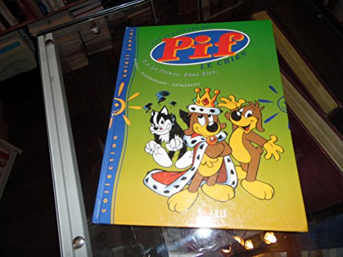 les aventures de pif le chien, tome 2 : le prince, sans rire