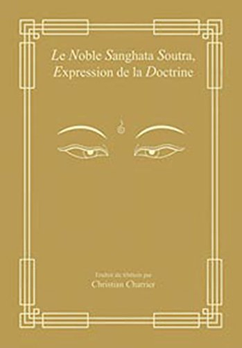Noble Sanghata soutra : expression de la doctrine