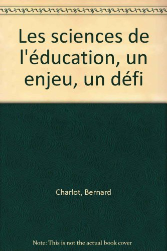 Les sciences de l'éducation, un enjeu, un défi