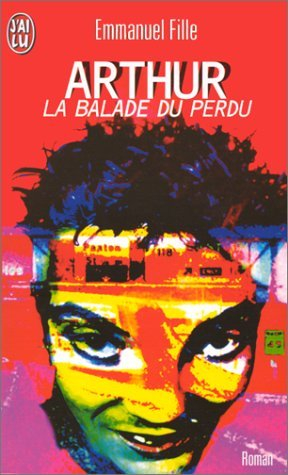 Arthur, la ballade du perdu