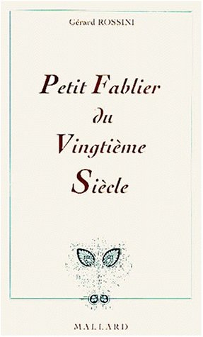 Petit fablier du 20e siècle ou L'ineffable de la centaine