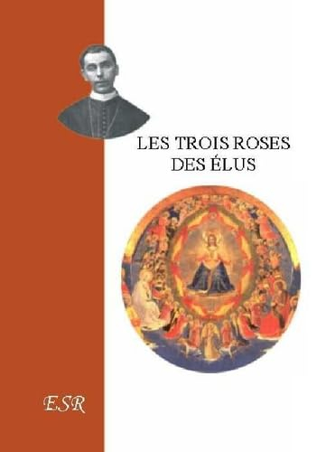 Les trois roses des élus