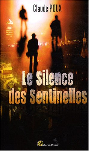 le silence des sentinelles