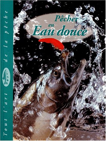 Pêcher en eau douce