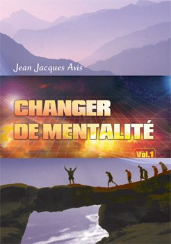 changer de mentalité - vol.1