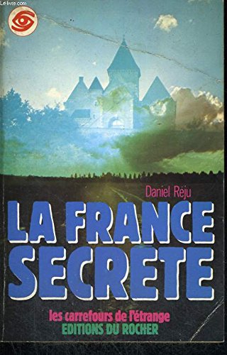 La France secrète. Vol. 1