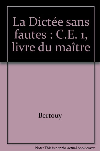 La Dictée sans fautes : livre du maître CE1