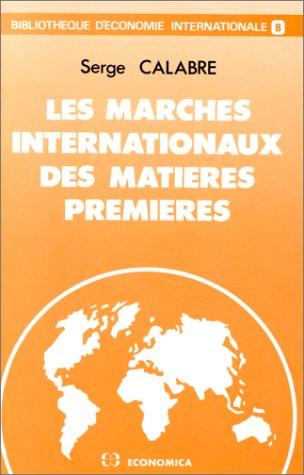 Les marchés internationaux des matières premières