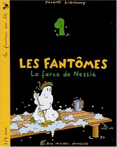 La farce de Nessie : les fantômes