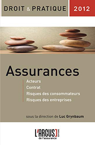 Assurances : acteurs, contrat, risques des consommateurs, risques des entreprises