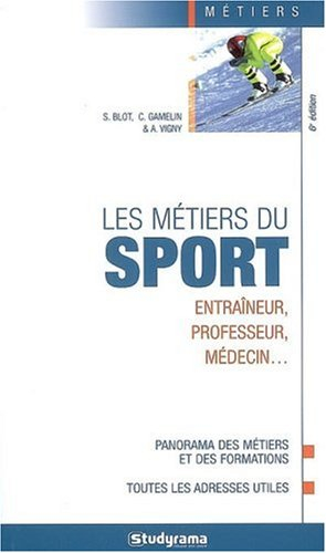 Les métiers du sport : entraîneur, professeur, médecin...