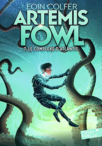 Artemis Fowl. Vol. 7. Le complexe d'Atlantis