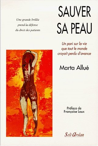 Sauver sa peau : un pari sur la vie que tout le monde croyait perdu d'avance