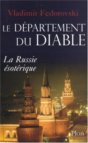 Le département du diable : la Russie ésotérique