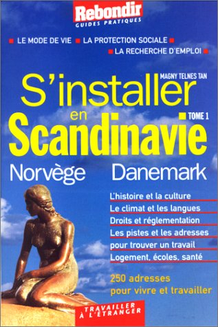 S'installer en Scandinavie : Norvège et Danemark