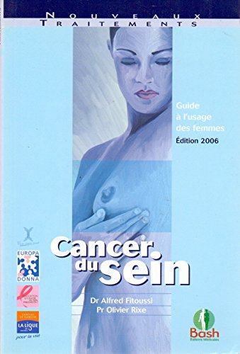 Cancer du sein : guide à l'usage des femmes