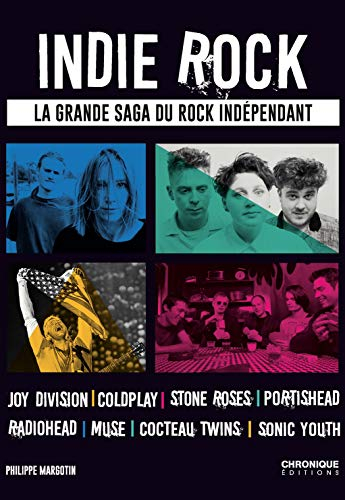 Indie rock : la grande saga du rock indépendant