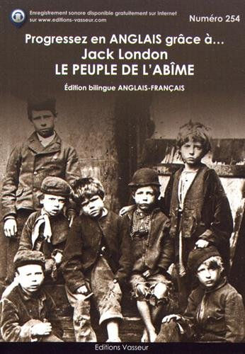 Progressez en anglais grâce à... Jack London : Le peuple de l'abîme