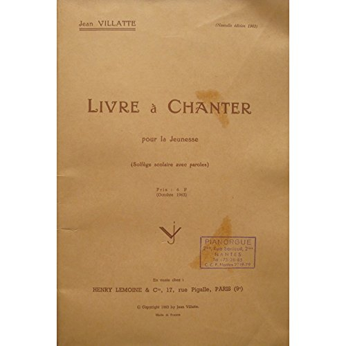 jean villatte livre à chanter pour la jeunesse 1963 lemoine - partition rare,,