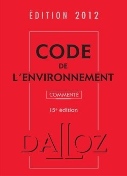 Code de l'environnement 2012, commenté