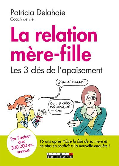 La relation mère-fille : les 3 clés de l'apaisement