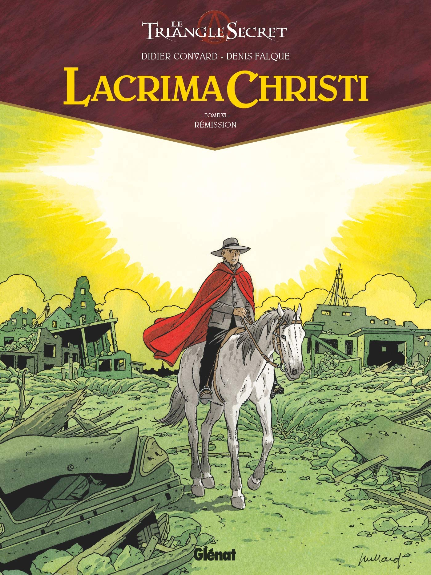 Lacrima Christi : le triangle secret. Vol. 6. Rémission
